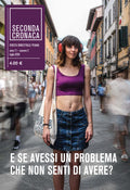 E se avessi un problema che non senti di avere?