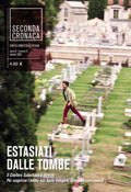 Estasiati dalle tombe
