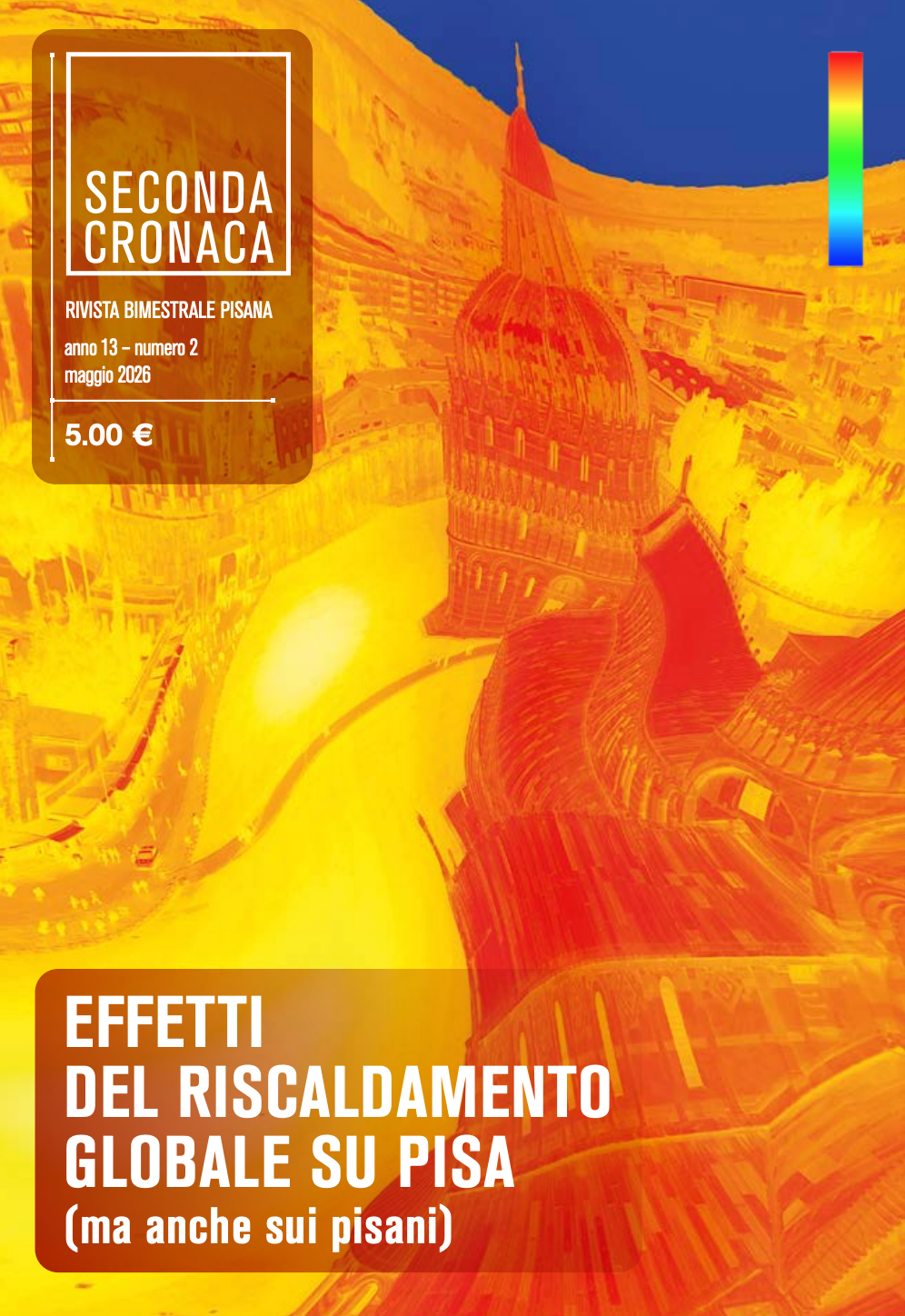 ***ULTIMO NUMERO*** Effetti del riscaldamento globale su Pisa (ma anche sui pisani)